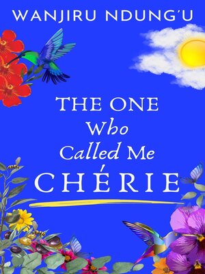 cover image of The One Who Called Me Chérie